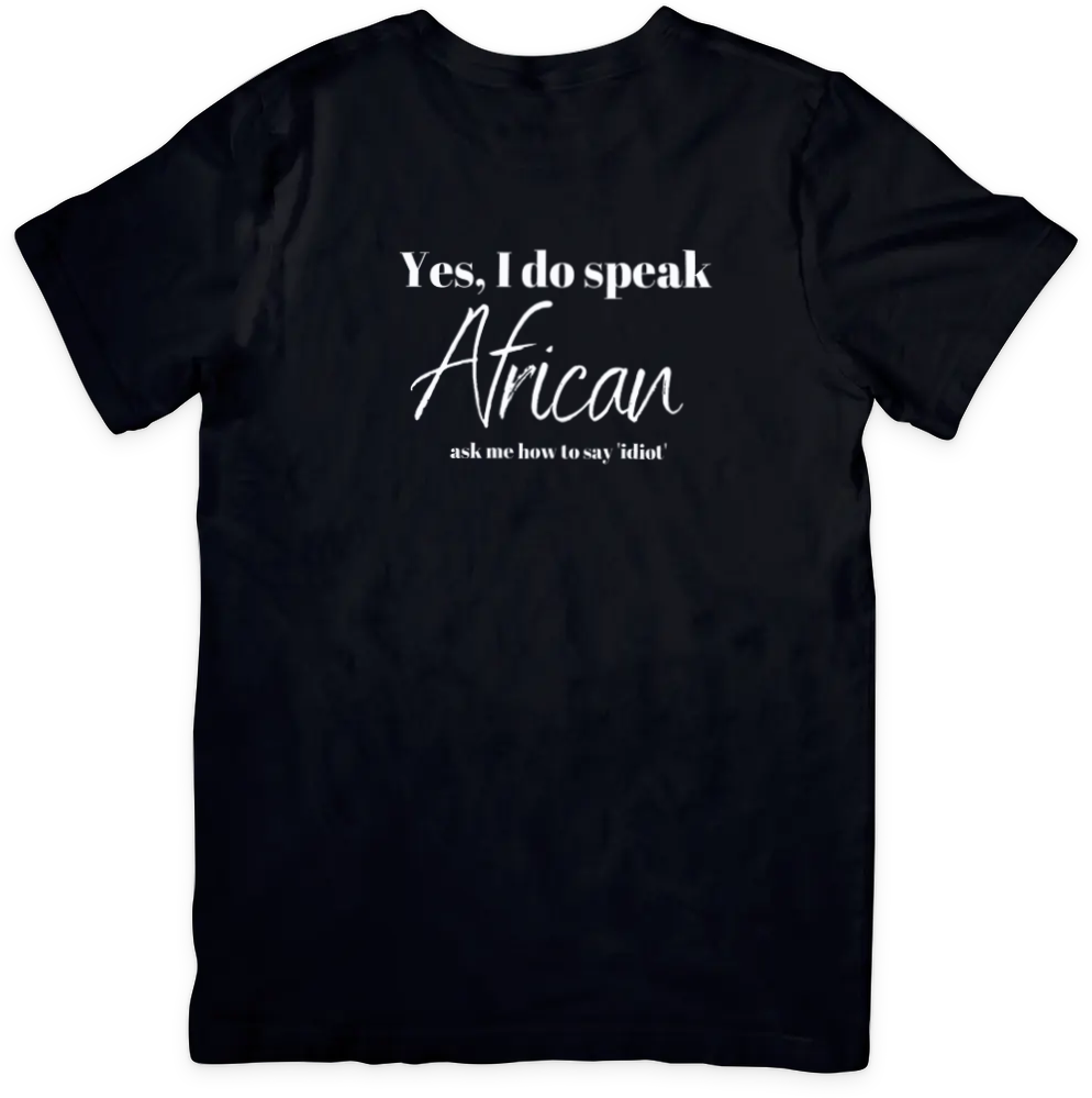 I speak African Tee (Unisex)