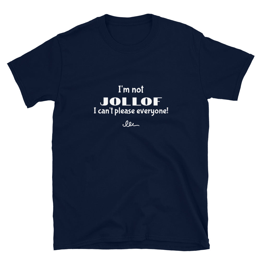 I'm not Jollof Tee (Unisex)