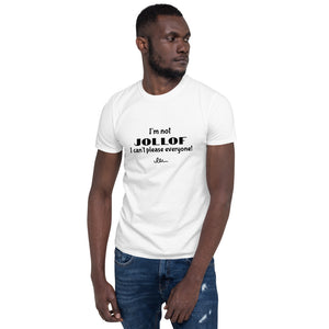 I'm not Jollof Tee (Unisex)