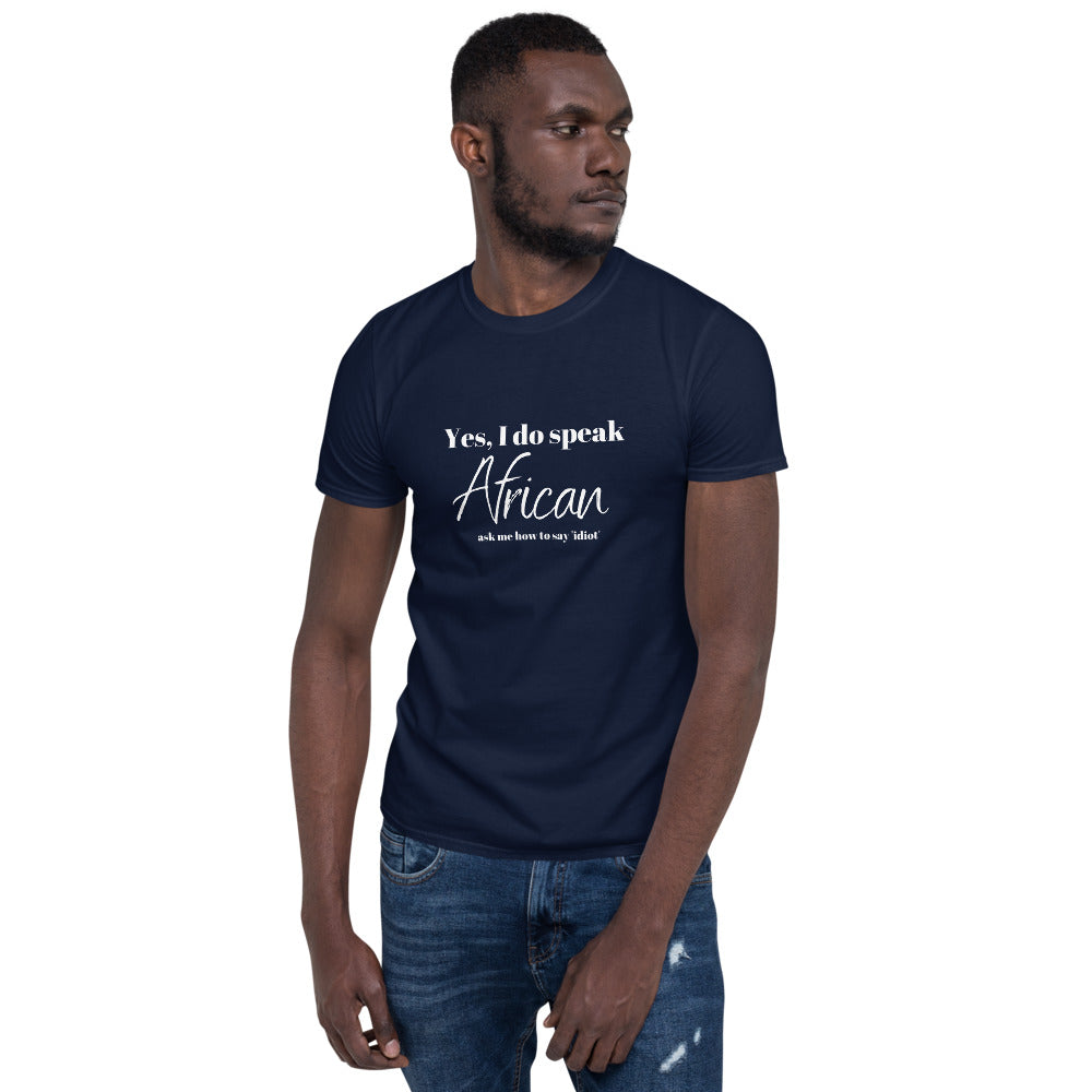 I speak African Tee (Unisex)